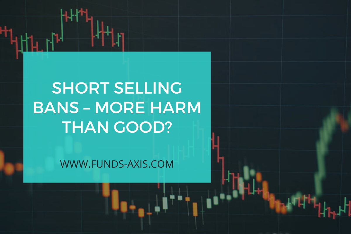 Short Selling Bans – More Harm Than Good_