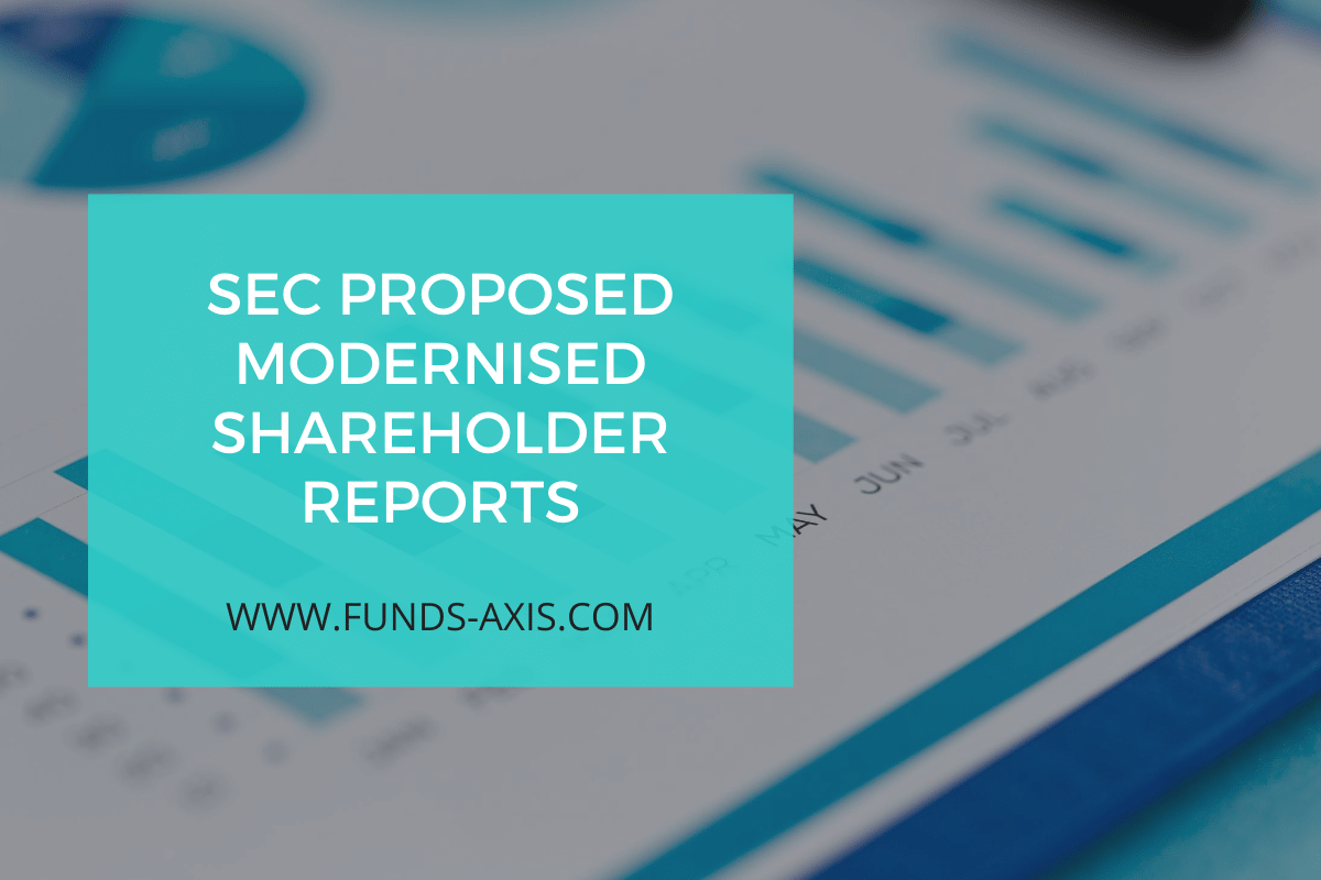 SEC Proposed Modernised Shareholder Reports
