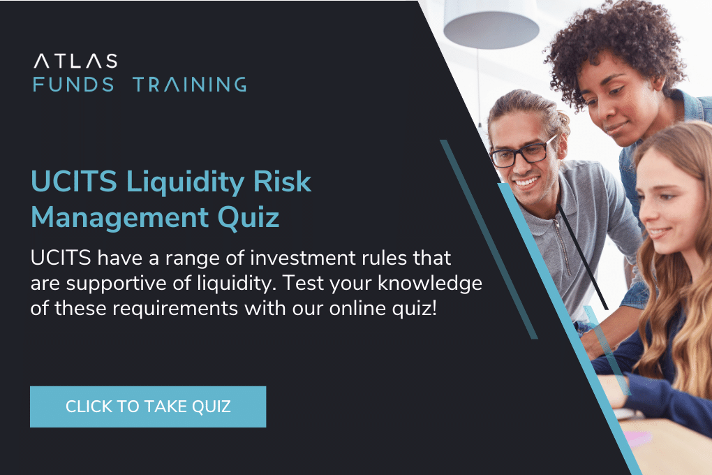 UCITS Liquidity Risk Management Quiz