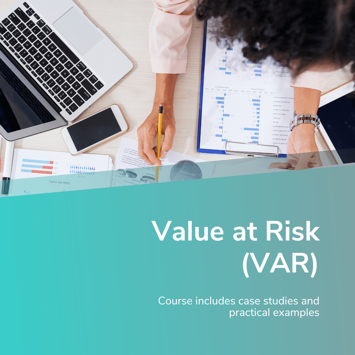 Value at Risk (VAR)