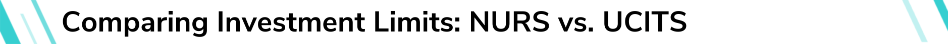 Comparing Investment Limits: NURS vs. UCITS