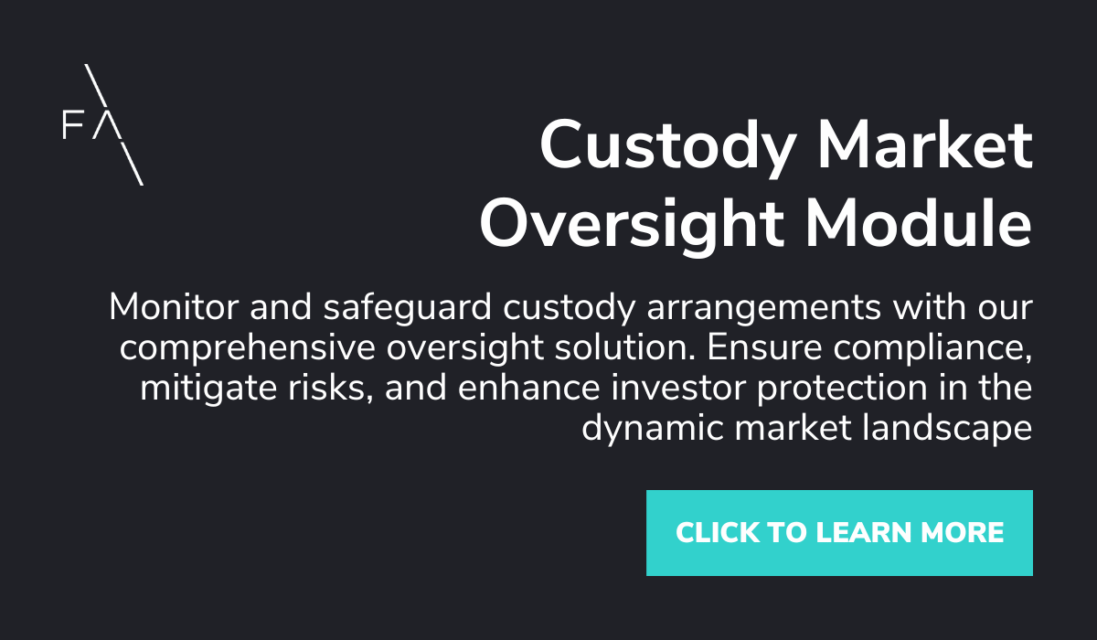 Custody Market Oversight Module