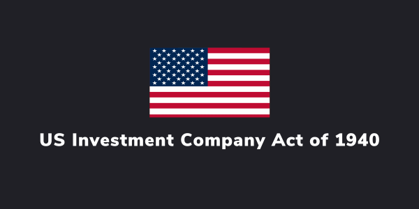 US Investment Company Act of 1940