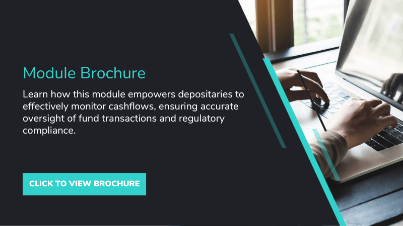 Depositary Cashflow Monitoring Module Brochure
