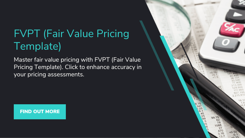 FVPT (Fair Value Pricing Template)